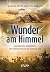 Wunder am Himmel