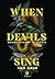 When devils sing: Quand chante le diable