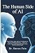 The Human Side of AI: How t...