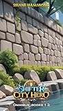 Shifter City Hero...