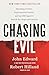 Chasing Evil: Shocking Crim...