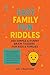 Easy Family Fun Riddles: 30...