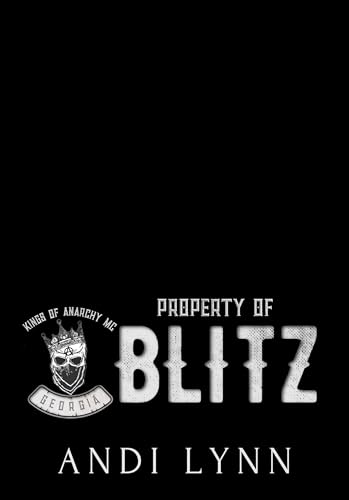 Property of Blitz (Kings of Anarchy MC: Georgia Book 3)