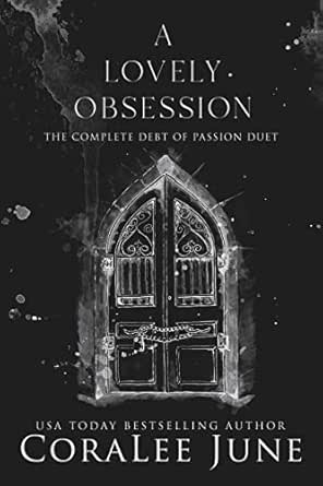 A Lovely Obsession: The Complete Debt of Passion Duet (Kindle Edition)
