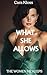 What She Allows (The Women ...