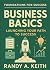 Business Basics by Randy Keith