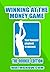 Winning At The Money Game: ...