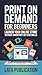 Print on Demand for Beginne...
