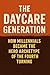 The Daycare Generation: How...