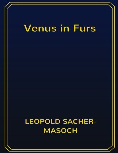 Venus in Furs: 8.5 x 11