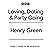 Loving, Doting & Party Going: Three Full - Cast BBC Radio Dramatisations
