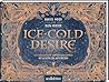 Ice-cold Desire: ...