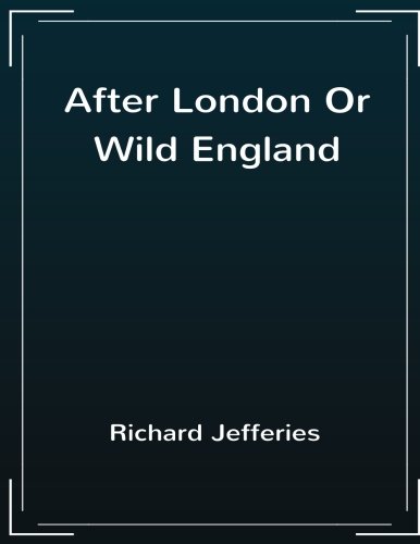 After London Or Wild England