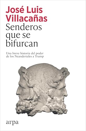 Senderos que se bifurcan: Una historia del poder de los neandertales a Trump (Paperback)