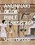 ANUNNAKI GODS BIBLE: GENESI...