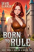 Born to Rule: Rise of a Second Son 3