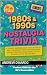 1980s & 1990s Nostalgia Tri...