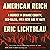 American Reich: A Murder in Orange County, Neo-Nazis, and a New Age of Hate