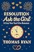 Resolution: Ask the Girl : A Cozy New Year’s Eve Romance