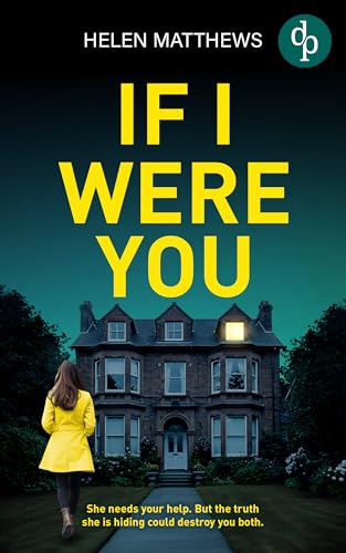 If I Were You | A totally gripping domestic thriller with a heart-pounding twist (Kindle Edition)