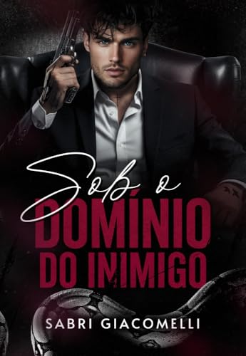 SOB O DOMÍNIO DO INIMIGO (Portuguese Edition)