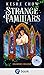 Strange Familiars (The Seamere College Duology #1)