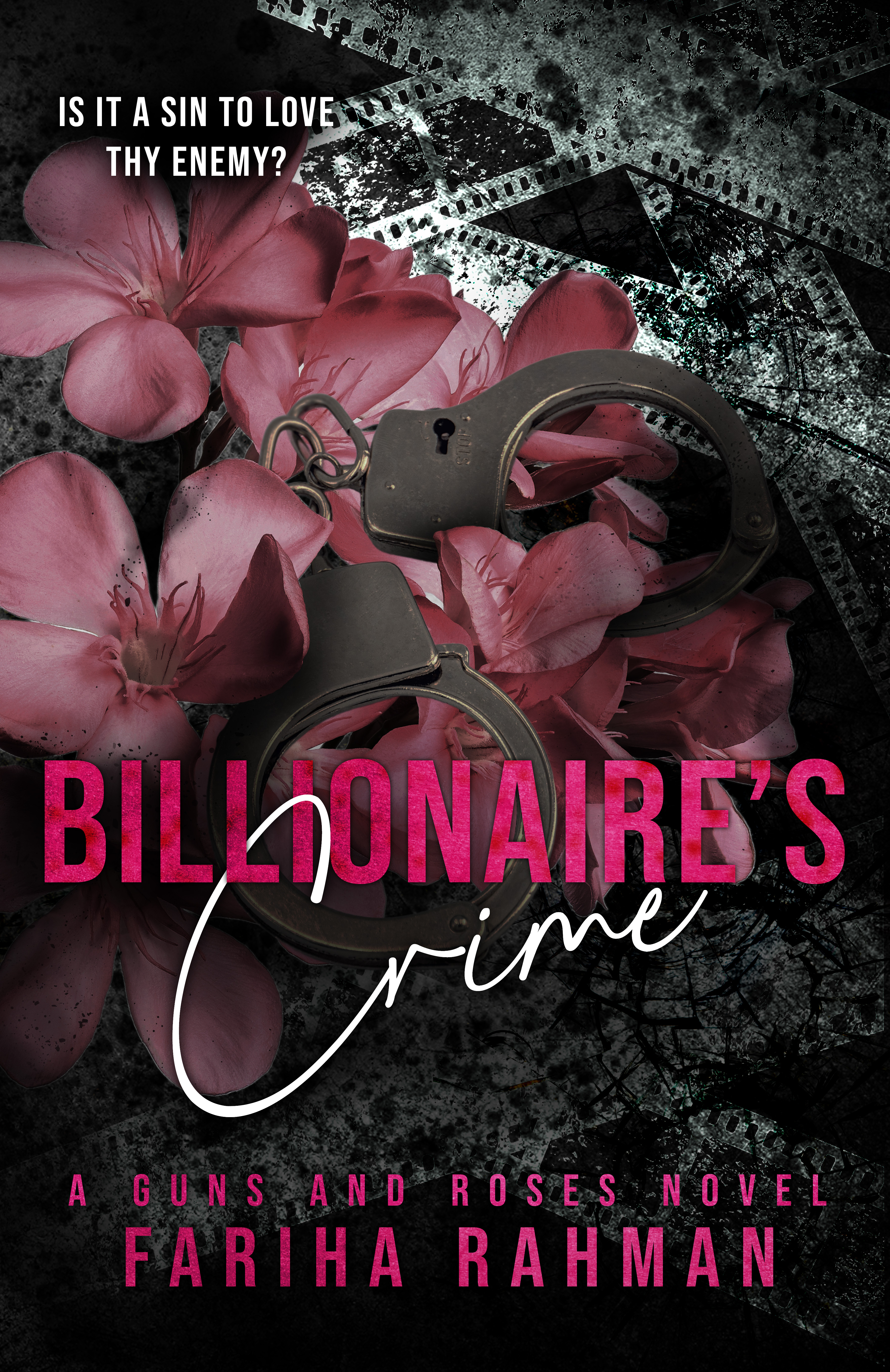 Billionaire's Crime: A Mafia Princess x FBI Agent Romance (Guns and Roses #4)