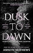 Dusk to Dawn: Tempting the Demon Hunter