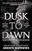 Dusk to Dawn: Tempting the ...