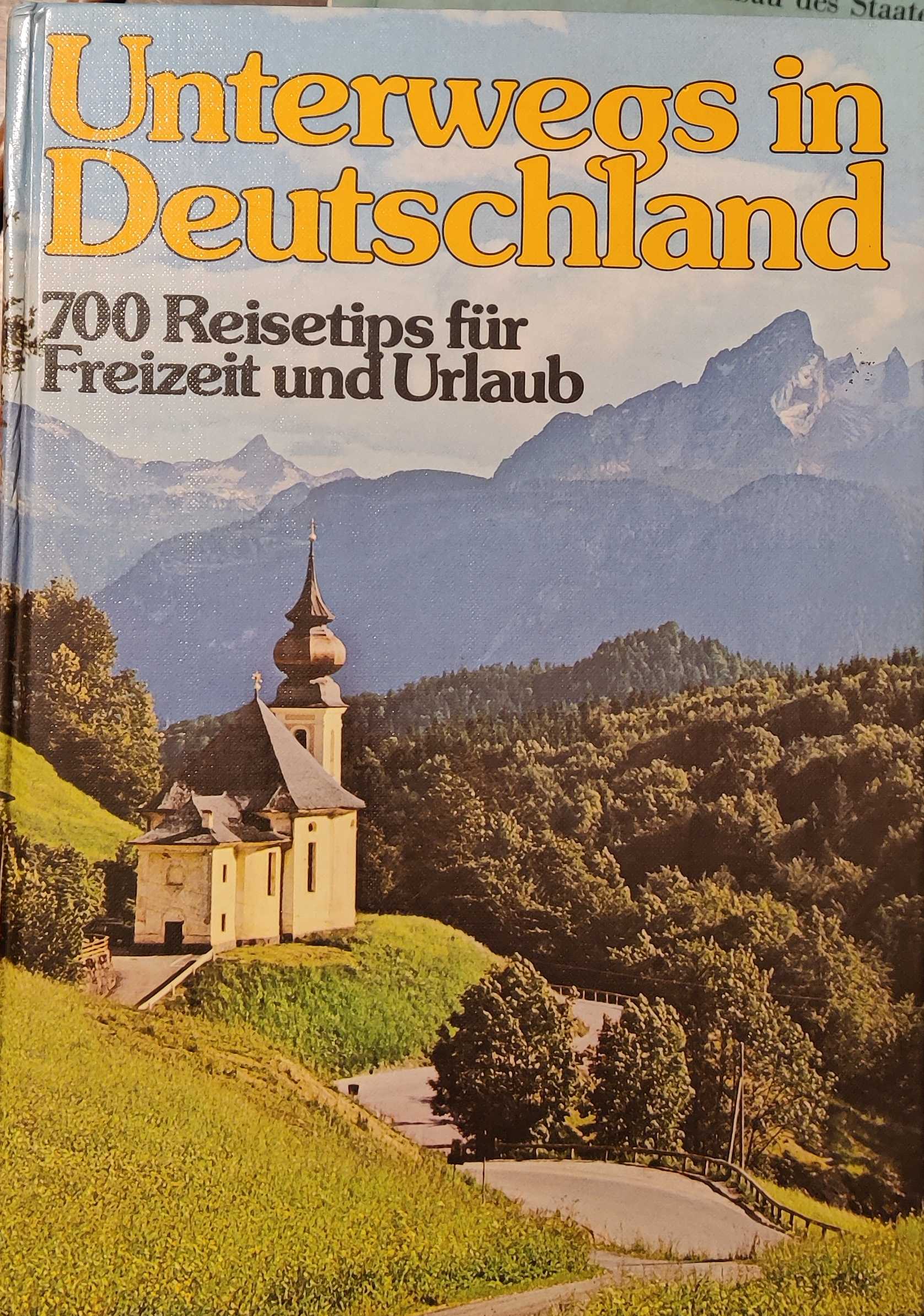 Unterwegs in Deutschland. 700 Reisetips für Freizeit und Urlaub (Hardcover)