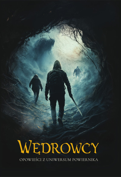 Wędrowcy. Opowieści z Uniwersum Powiernika