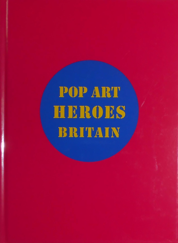 Pop Art Heroes Britain (Hardcover)