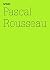 Pascal Rousseau: Unter Einfluss Hypnose als neues Kunstmedium(dOCUMENTA (13): 100 Notes - 100 Thoughts, 100 Notizen - 100 Gedanken # 080) (dOCUMENTA ... Notizen - 100 Gedanken 80) (German Edition)