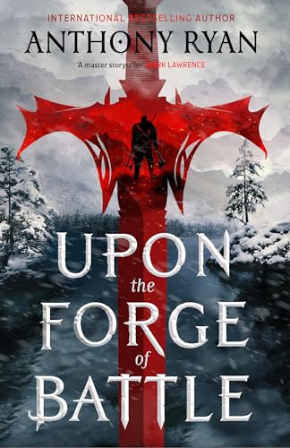 Upon the Forge of Battle (Age of Wrath, #3)
