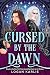 Cursed by the Dawn (The Shadow Weavers Duology)