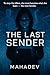 THE LAST SENDER Book 2: “To...