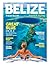 BELIZE TRAVEL GUIDE 2026-20...