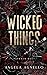Wicked Things by Angela Agnello