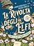La rivolta degli elfi