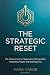 The Strategic Reset: The En...