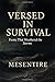 Versed In Survival