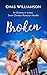 Broken: An Enemies to Lover...