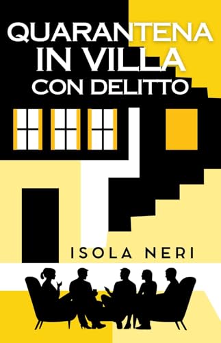 Quarantena in villa con delitto: Le indagini di Maddalena Pulvirenti (Italian Edition)