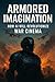 Armored Imagination: How AI...