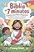 Biblia de 7 minutos Cuentos...
