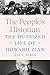 The People's Historian: The...