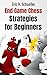 Endgame Chess Strategies for Beginners by Eric H. Schuelke