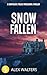 Snow Fallen: A compulsive police procedural thriller (DCI Murrain Series Book 3)
