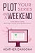 Plot Your Series in a Weekend by Heather Cardona