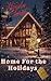 Home For The Holidays by Myesha Smith